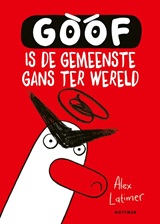 Goof is de gemeenste gans ter wereld kl