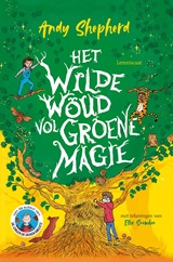 Het Wilde Woud vol groene magiek
