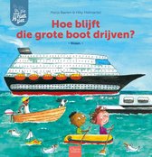 hoe blijft die grote boot drijven